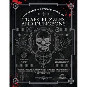 The Game Master's Book of Traps, Puzzles and Dungeons: A punishing collection